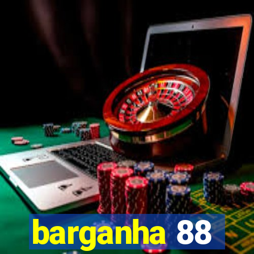 barganha 88