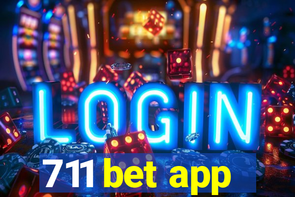 711 bet app