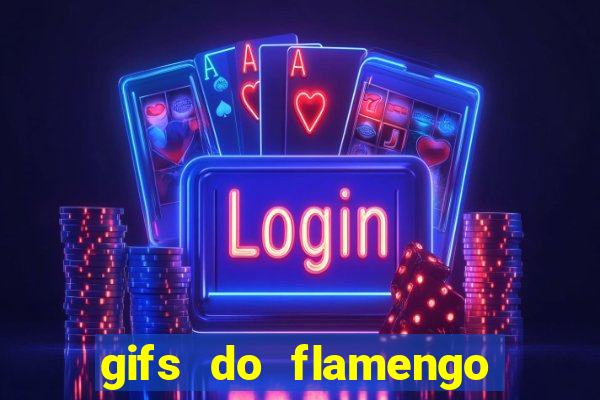 gifs do flamengo para whatsapp