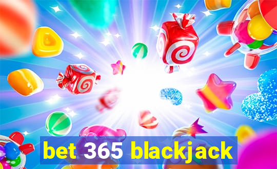 bet 365 blackjack