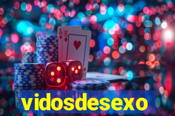 vidosdesexo