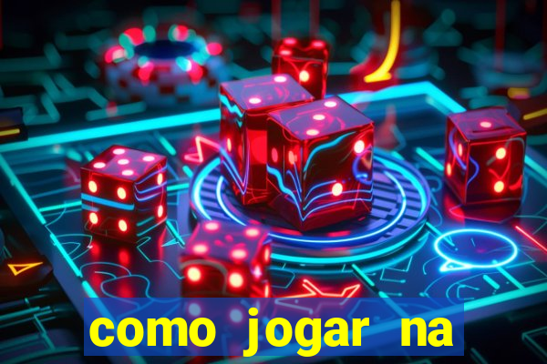 como jogar na blaze e ganhar