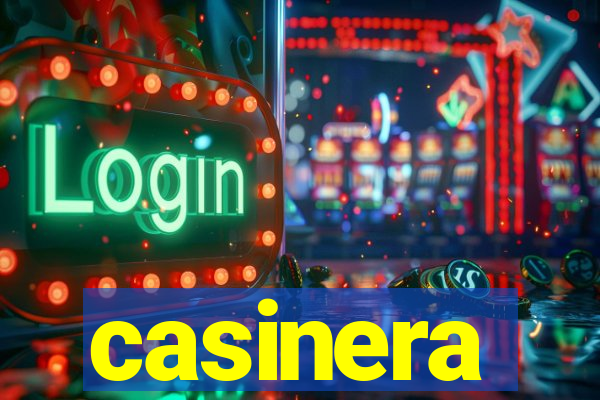 casinera