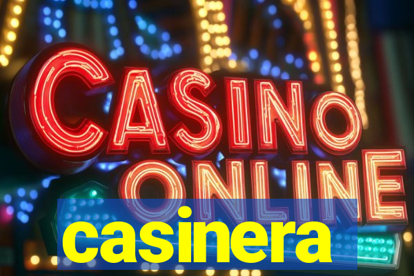 casinera