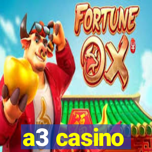 a3 casino