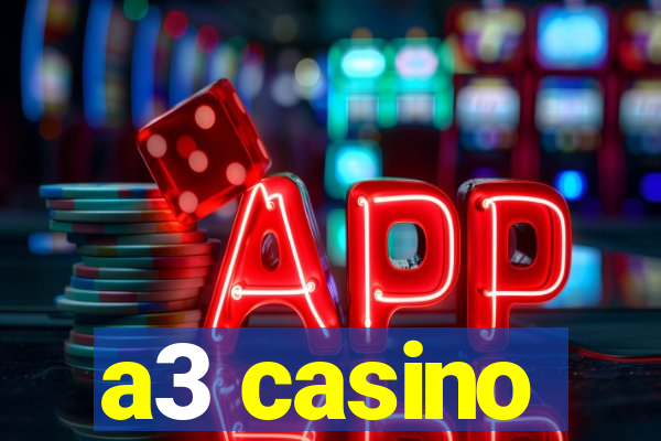 a3 casino