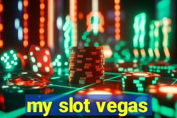 my slot vegas