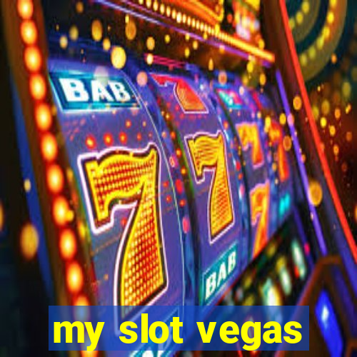 my slot vegas