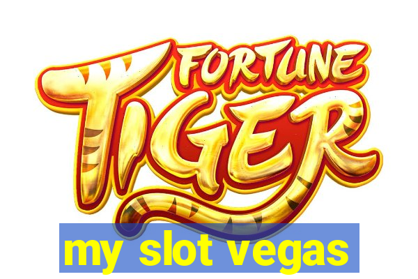 my slot vegas