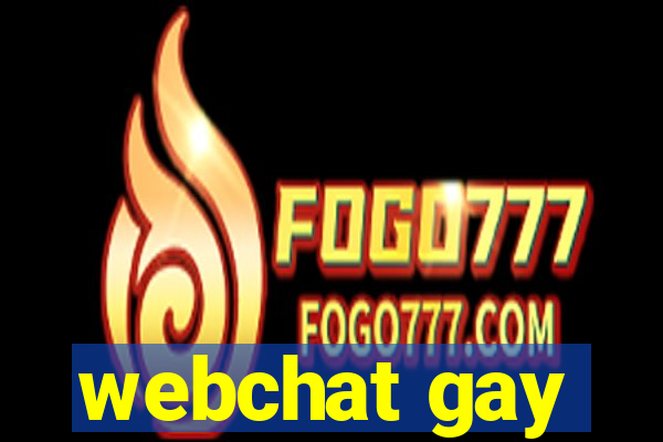 webchat gay