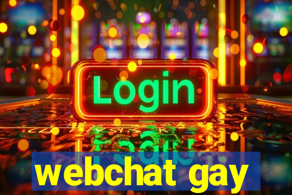 webchat gay