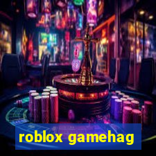 roblox gamehag