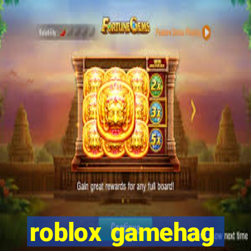 roblox gamehag