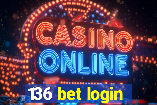 136 bet login