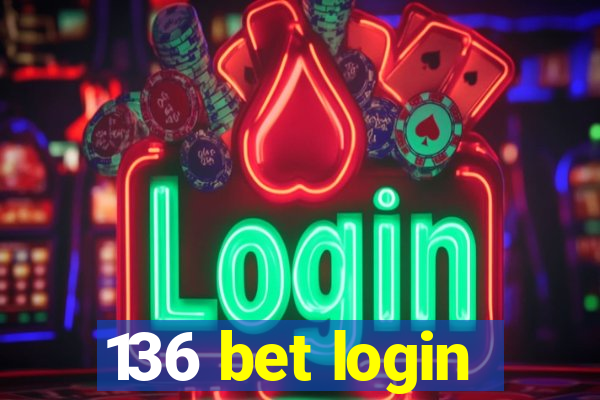 136 bet login