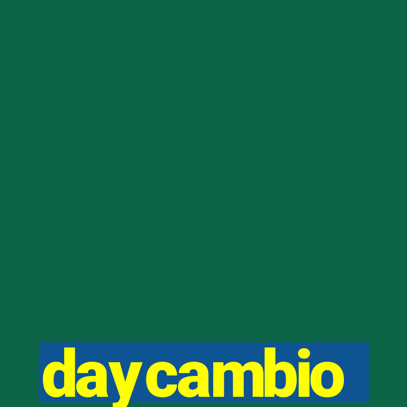 daycambio