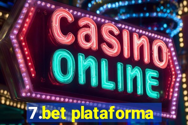 7.bet plataforma