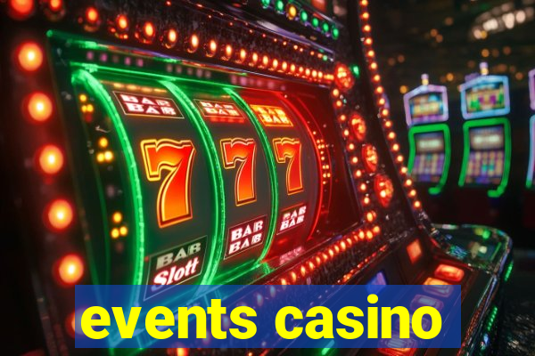 events casino