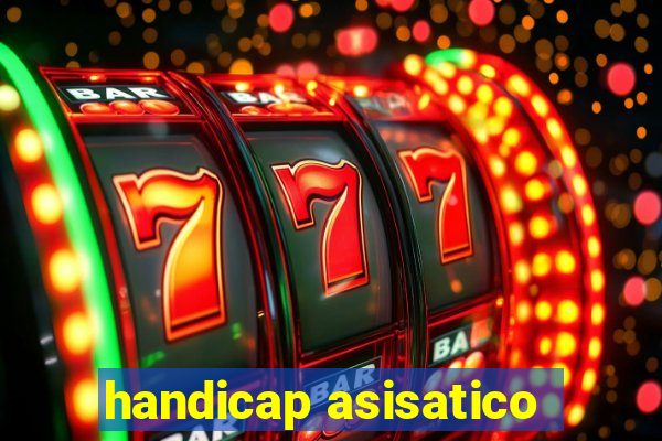 handicap asisatico