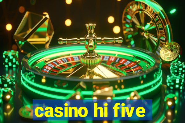 casino hi five