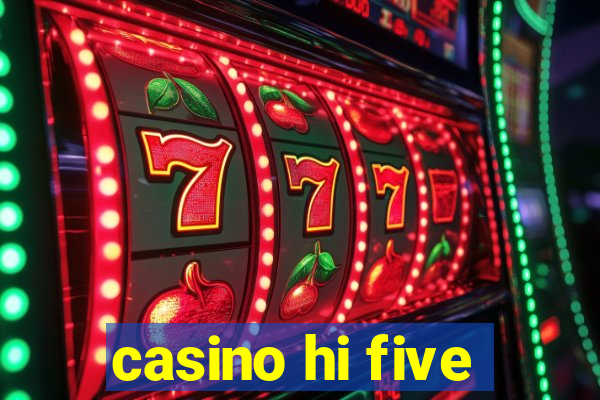 casino hi five