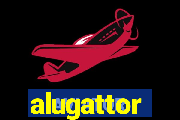 alugattor