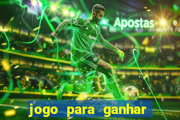 jogo para ganhar dinheiro no cadastro