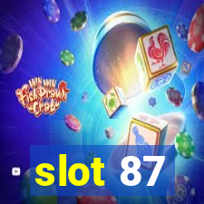 slot 87