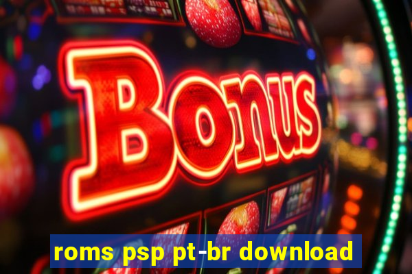 roms psp pt-br download