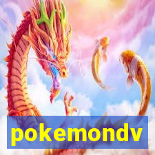 pokemondv