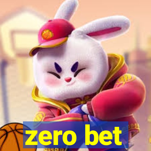 zero bet