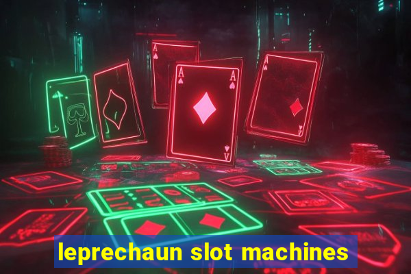 leprechaun slot machines