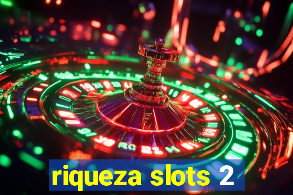 riqueza slots 2