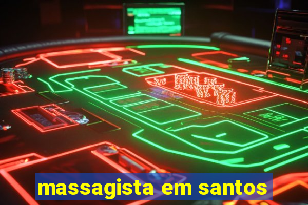 massagista em santos