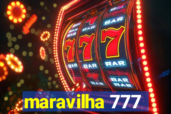 maravilha 777