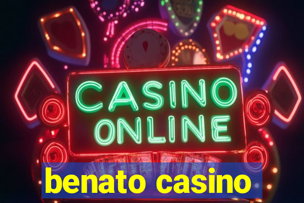 benato casino