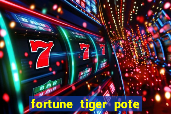 fortune tiger pote de ouro completo