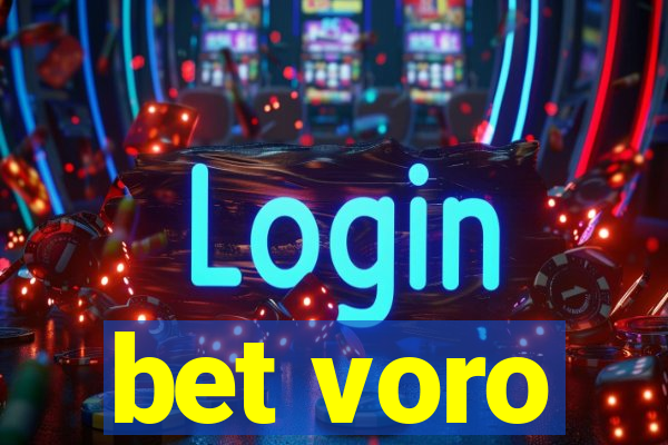 bet voro