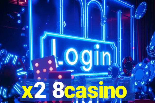 x2 8casino