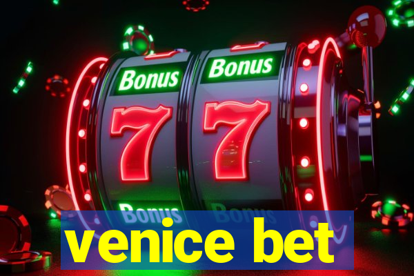 venice bet