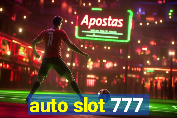 auto slot 777