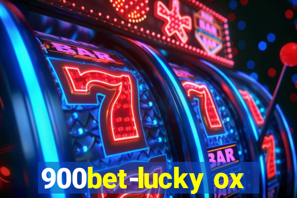 900bet-lucky ox