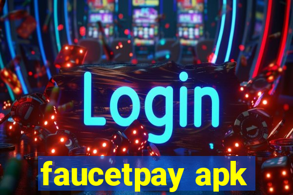 faucetpay apk