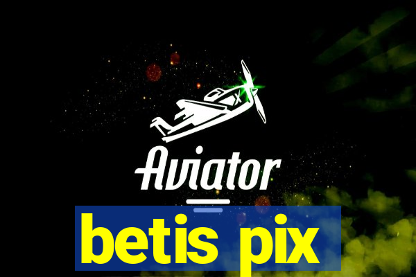 betis pix