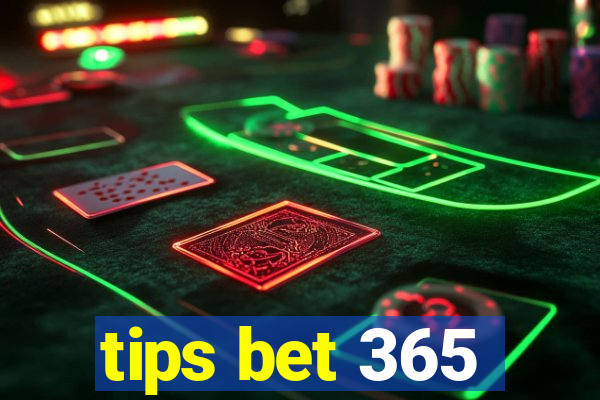 tips bet 365