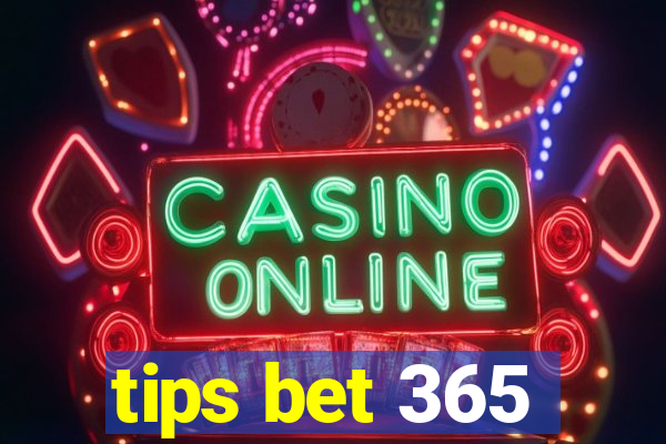 tips bet 365