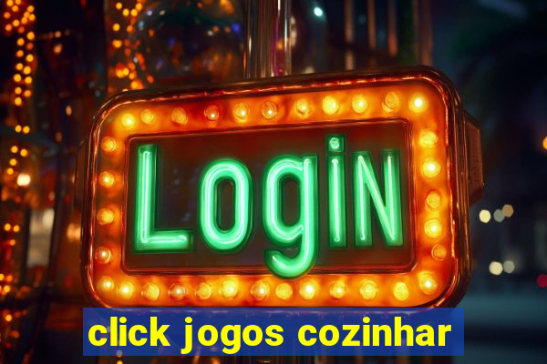 click jogos cozinhar