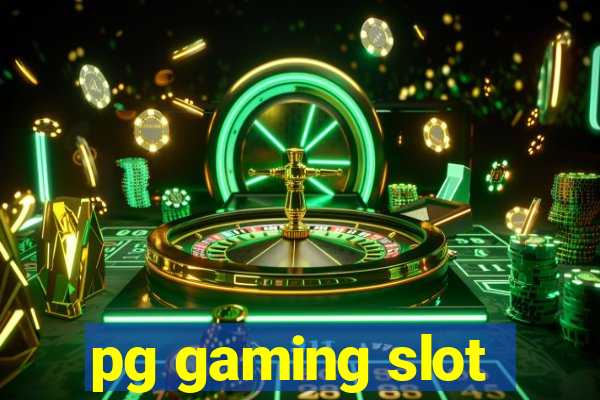 pg gaming slot