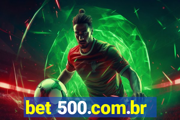 bet 500.com.br