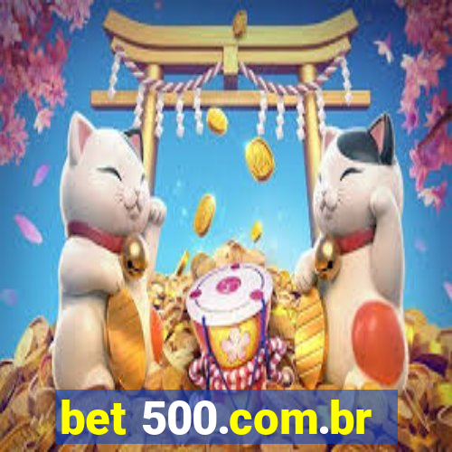 bet 500.com.br